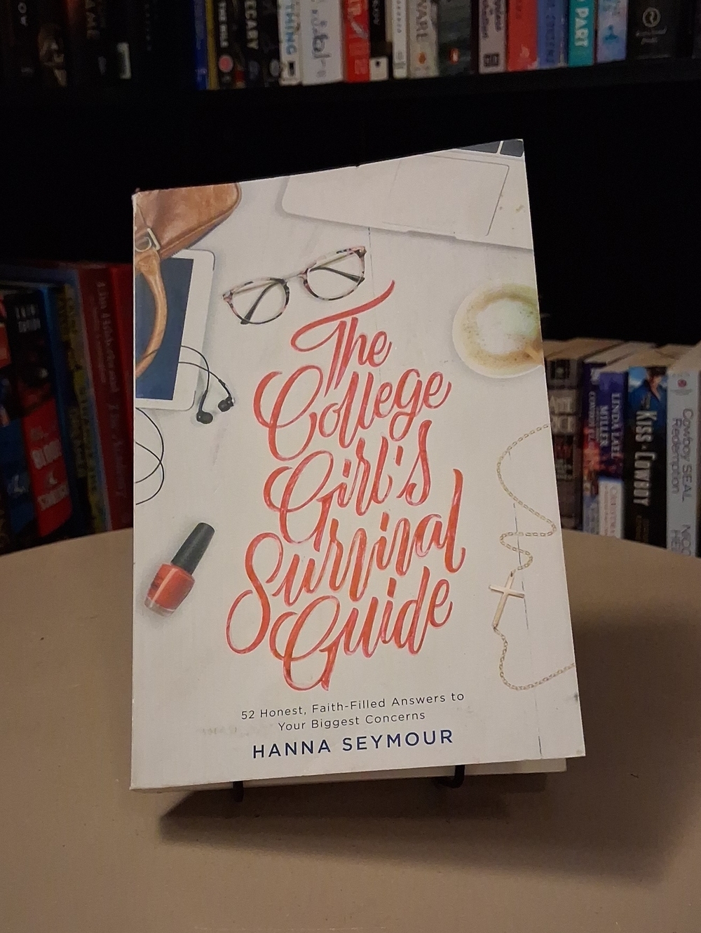 The College Girl's Survival Guide by Hanna Seymour